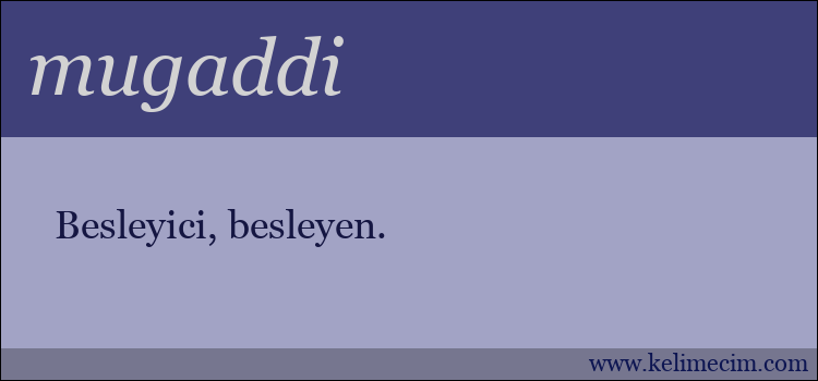 mugaddi kelimesinin anlamı ne demek?