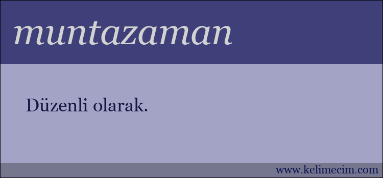 muntazaman kelimesinin anlamı ne demek?