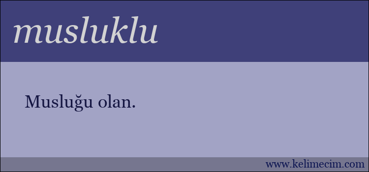 musluklu kelimesinin anlamı ne demek?