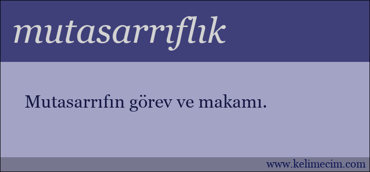 mutasarrıflık kelimesinin anlamı ne demek?