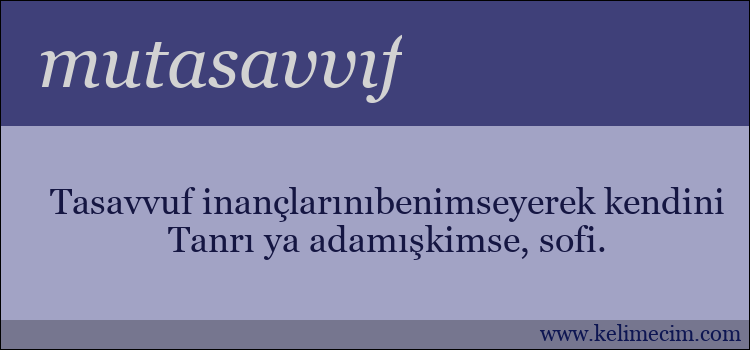 mutasavvıf kelimesinin anlamı ne demek?