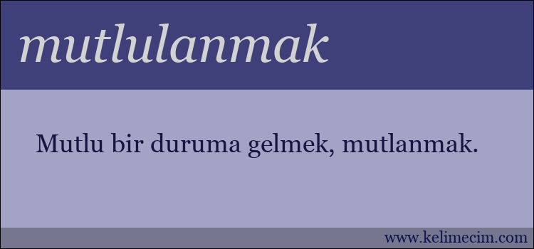 mutlulanmak kelimesinin anlamı ne demek?