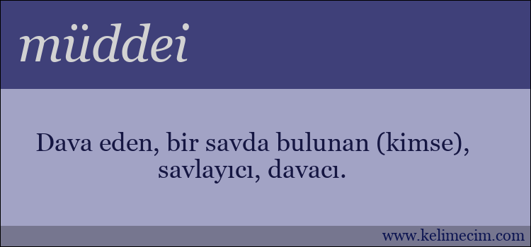 müddei kelimesinin anlamı ne demek?