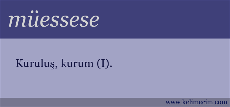 müessese kelimesinin anlamı ne demek?