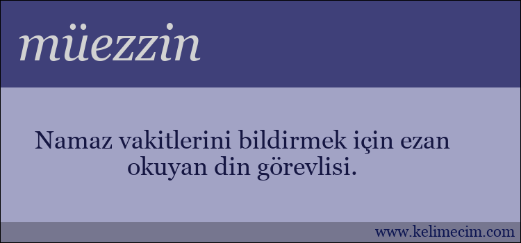 müezzin kelimesinin anlamı ne demek?