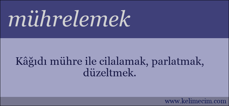 mührelemek kelimesinin anlamı ne demek?