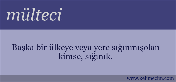 mülteci kelimesinin anlamı ne demek?