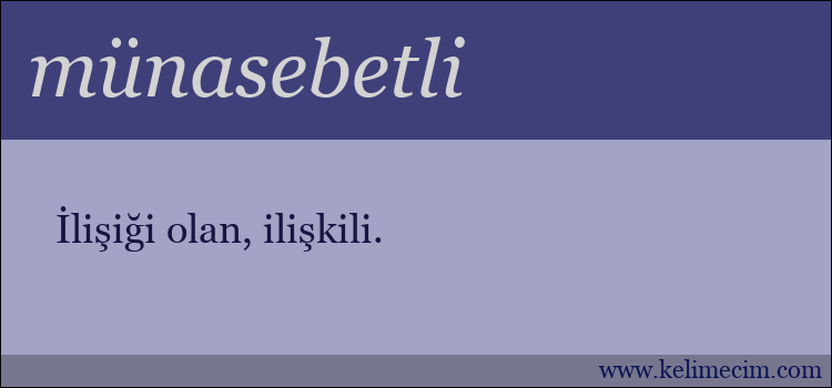 münasebetli kelimesinin anlamı ne demek?