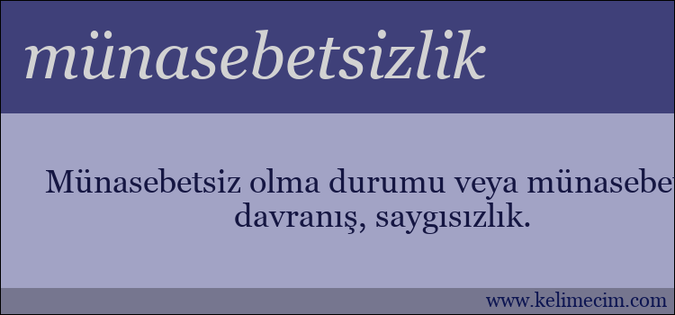 münasebetsizlik kelimesinin anlamı ne demek?