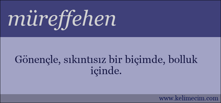 müreffehen kelimesinin anlamı ne demek?