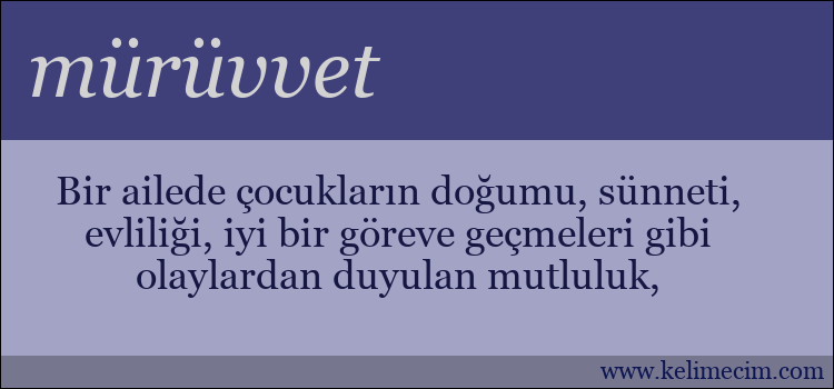 mürüvvet kelimesinin anlamı ne demek?