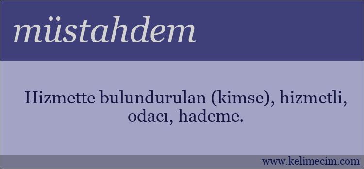 müstahdem kelimesinin anlamı ne demek?