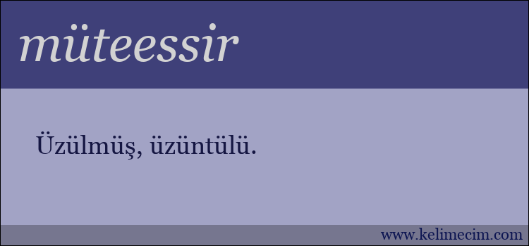 müteessir kelimesinin anlamı ne demek?