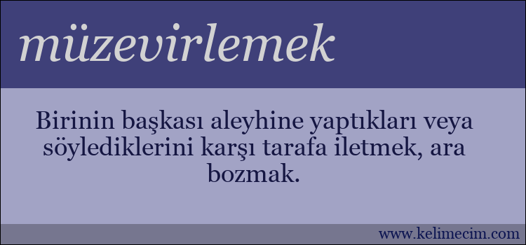 müzevirlemek kelimesinin anlamı ne demek?