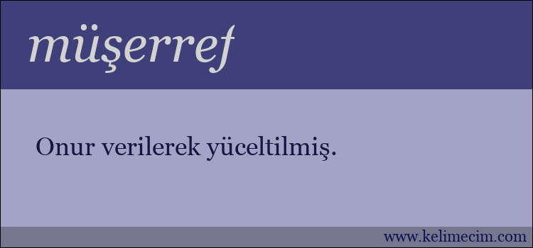 müşerref kelimesinin anlamı ne demek?