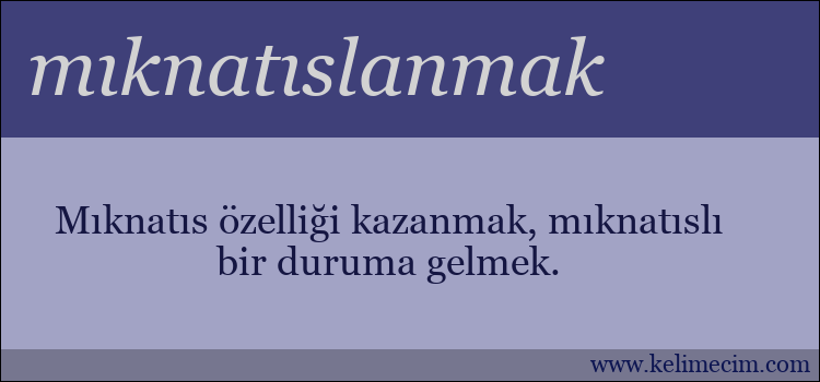 mıknatıslanmak kelimesinin anlamı ne demek?