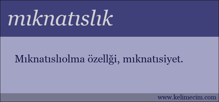 mıknatıslık kelimesinin anlamı ne demek?