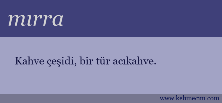 mırra kelimesinin anlamı ne demek?