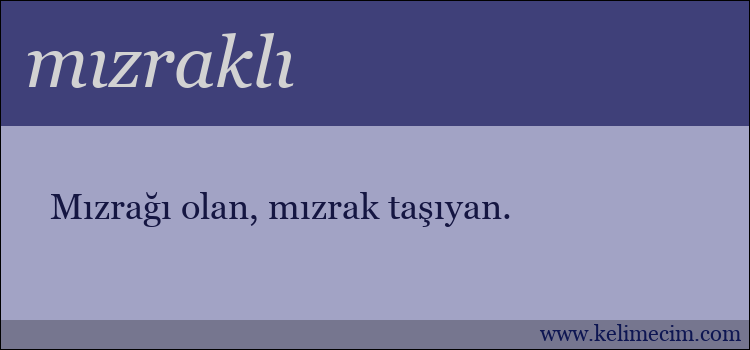 mızraklı kelimesinin anlamı ne demek?