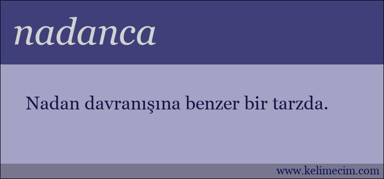 nadanca kelimesinin anlamı ne demek?