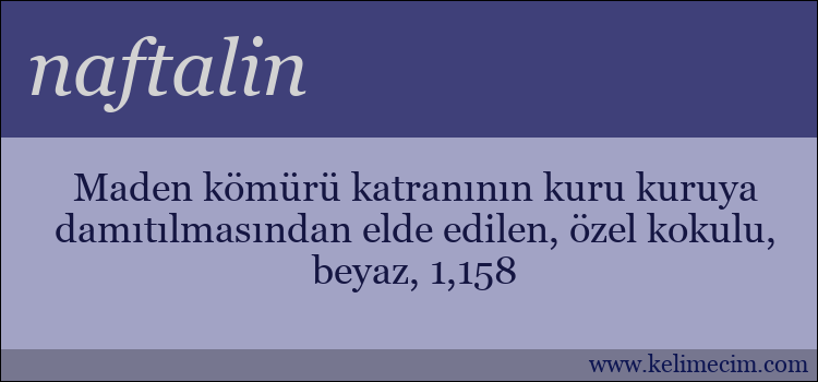 naftalin kelimesinin anlamı ne demek?