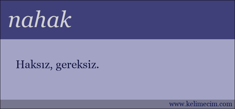 nahak kelimesinin anlamı ne demek?