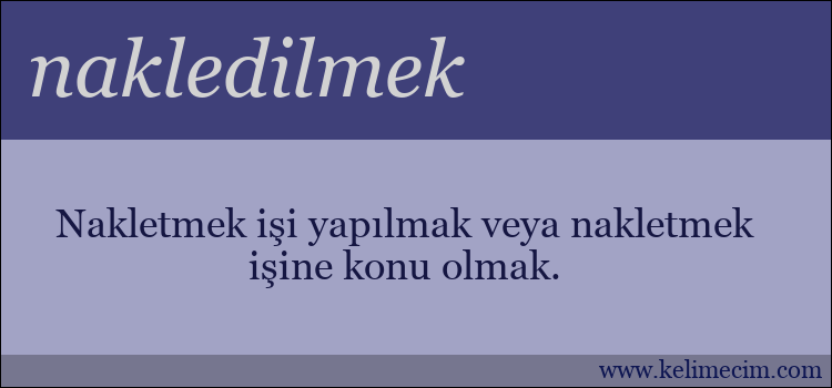 nakledilmek kelimesinin anlamı ne demek?