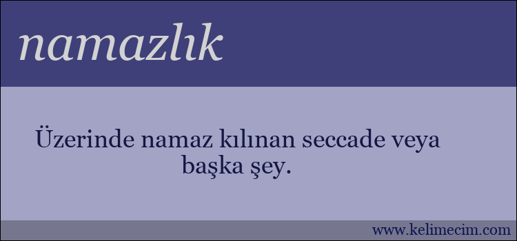 namazlık kelimesinin anlamı ne demek?