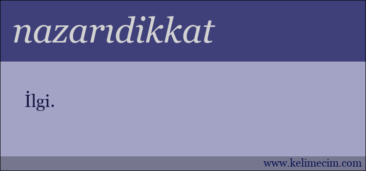 nazarıdikkat kelimesinin anlamı ne demek?