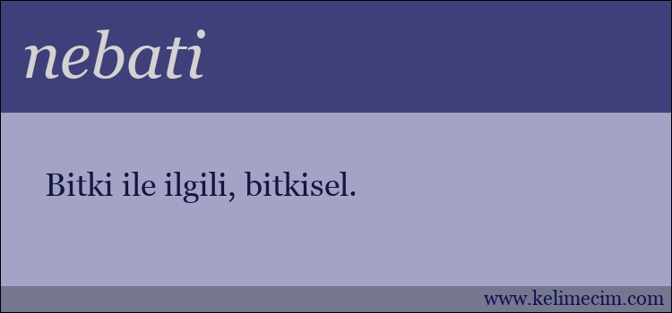 nebati kelimesinin anlamı ne demek?