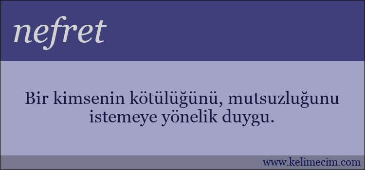 nefret kelimesinin anlamı ne demek?