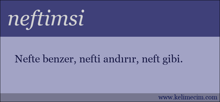 neftimsi kelimesinin anlamı ne demek?