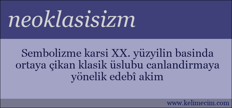 neoklasisizm kelimesinin anlamı ne demek?