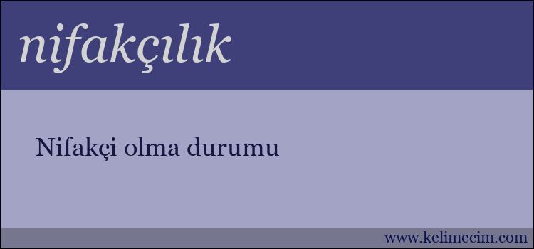nifakçılık kelimesinin anlamı ne demek?