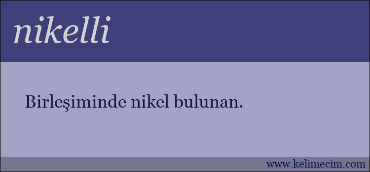 nikelli kelimesinin anlamı ne demek?