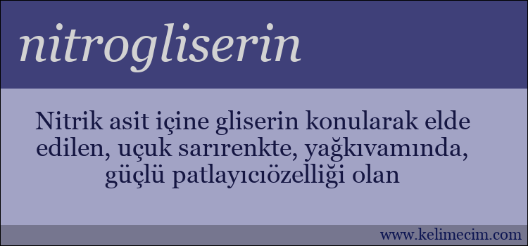 nitrogliserin kelimesinin anlamı ne demek?