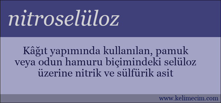 nitroselüloz kelimesinin anlamı ne demek?