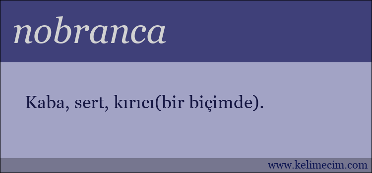 nobranca kelimesinin anlamı ne demek?