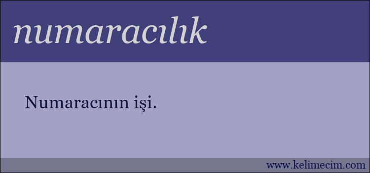 numaracılık kelimesinin anlamı ne demek?