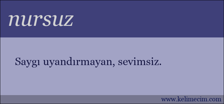 nursuz kelimesinin anlamı ne demek?