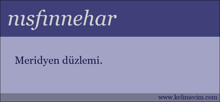 nısfınnehar kelimesinin anlamı ne demek?