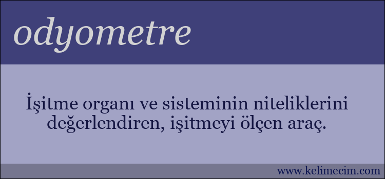 odyometre kelimesinin anlamı ne demek?