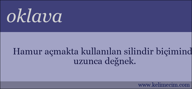 oklava kelimesinin anlamı ne demek?