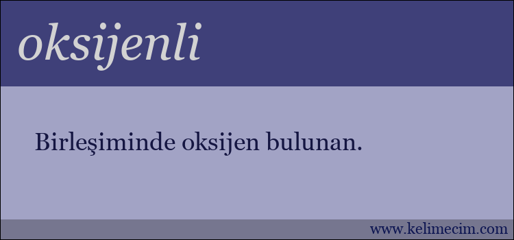 oksijenli kelimesinin anlamı ne demek?