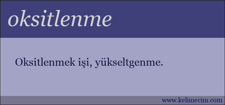 oksitlenme kelimesinin anlamı ne demek?