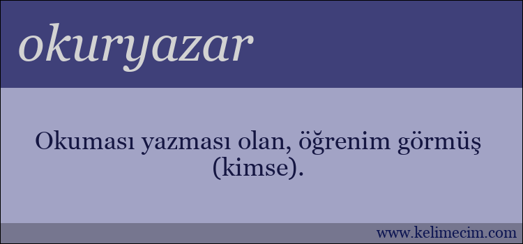 okuryazar kelimesinin anlamı ne demek?