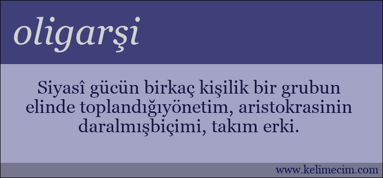 oligarşi kelimesinin anlamı ne demek?