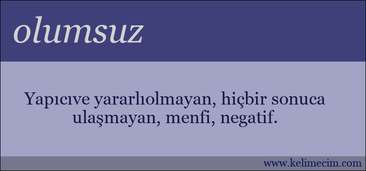 olumsuz kelimesinin anlamı ne demek?