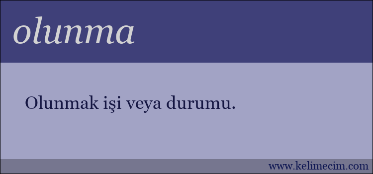 olunma kelimesinin anlamı ne demek?