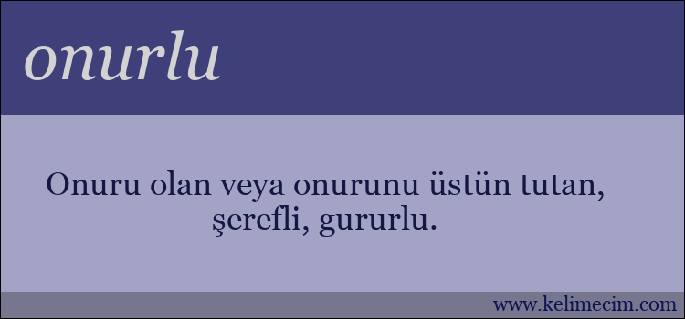 onurlu kelimesinin anlamı ne demek?